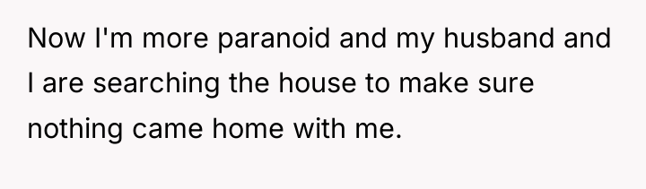 Now I'm more paranoid and my husband and I are...