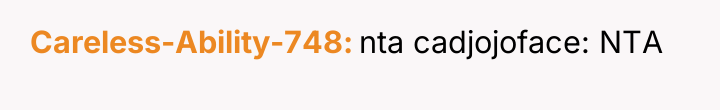 Careless-Ability-748 nta cadjojoface: NTA