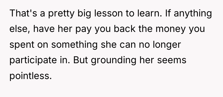 That's a pretty big lesson to learn. If anything else,...