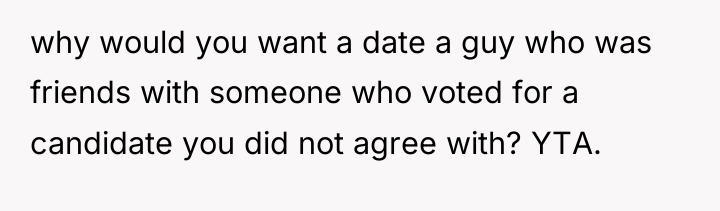 why would you want a date a guy who was...