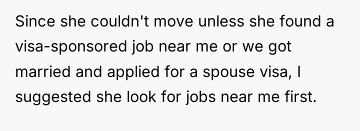 Since she couldn't move unless she found a visa-sponsored job...