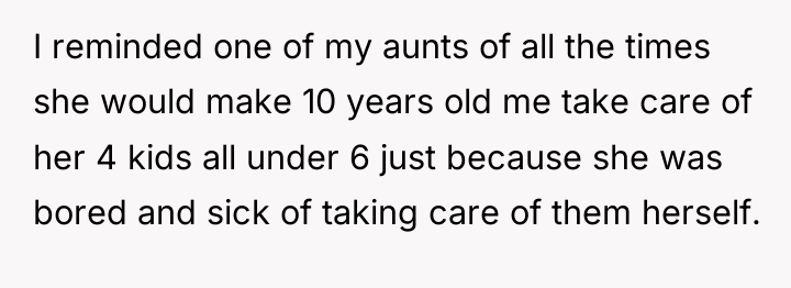 I reminded one of my aunts of all the times...