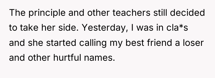 The principle and other teachers still decided to take her...