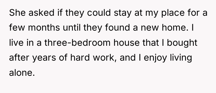 She asked if they could stay at my place for...