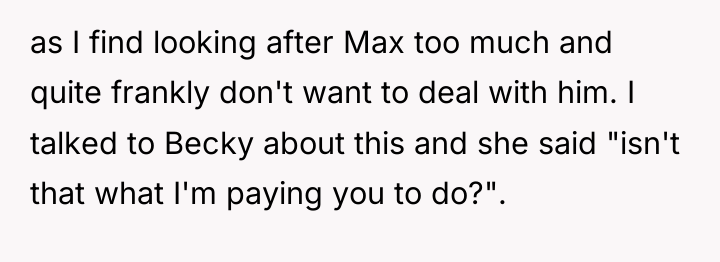 as I find looking after Max too much and quite...