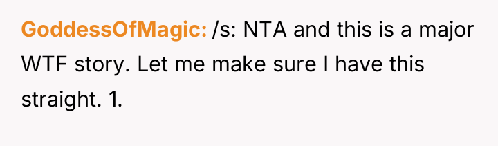 GoddessOfMagic /s: NTA and this is a major WTF story....