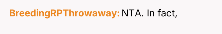 BreedingRPThrowaway NTA. In fact,