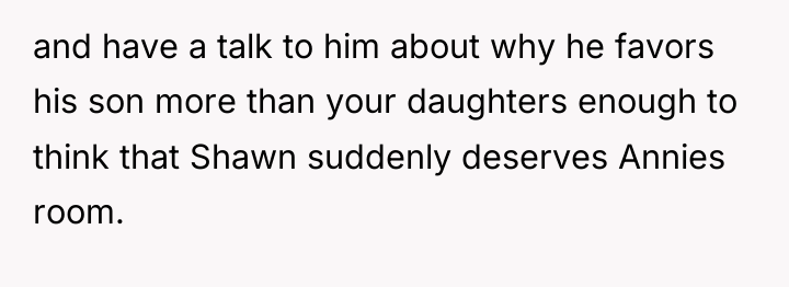 and have a talk to him about why he favors...