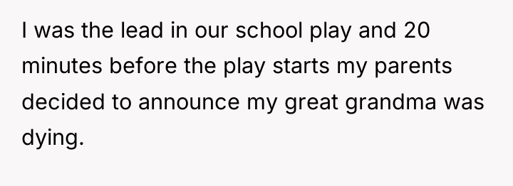 I was the lead in our school play and 20...