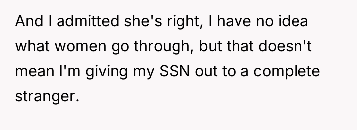 And I admitted she's right, I have no idea what...
