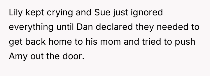 Lily kept crying and Sue just ignored everything until Dan...