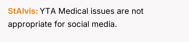 StAlvis YTA Medical issues are not appropriate for social media.