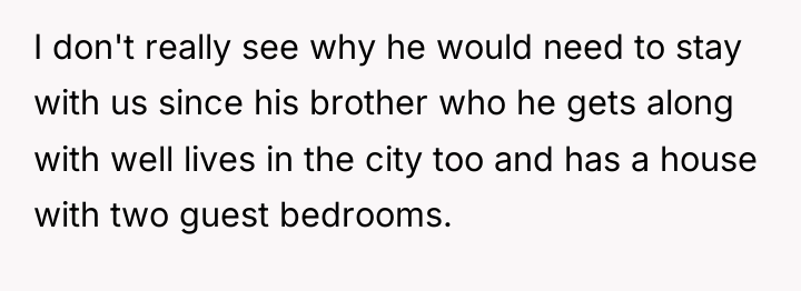 I don't really see why he would need to stay...