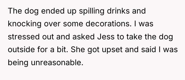 The dog ended up spilling drinks and knocking over some...
