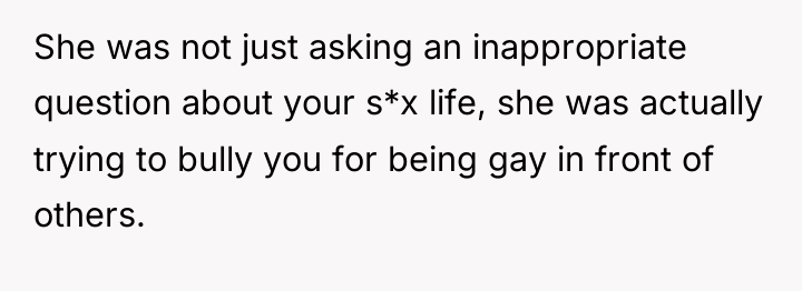 She was not just asking an inappropriate question about your...