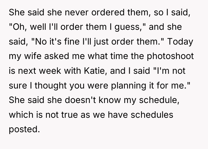 She said she never ordered them, so I said, "Oh,...