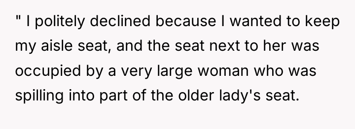" I politely declined because I wanted to keep my...