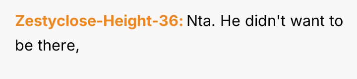 Zestyclose-Height-36 Nta. He didn't want to be there,