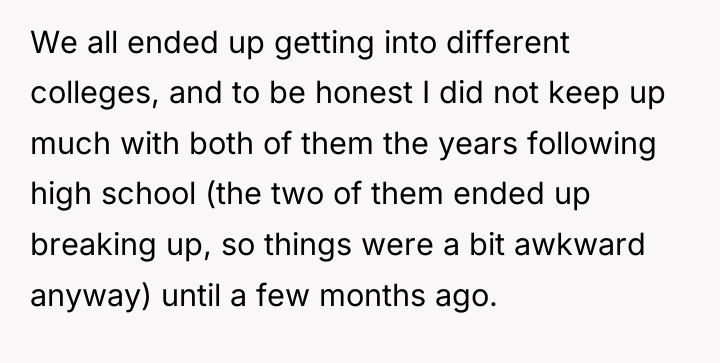 We all ended up getting into different colleges, and to...