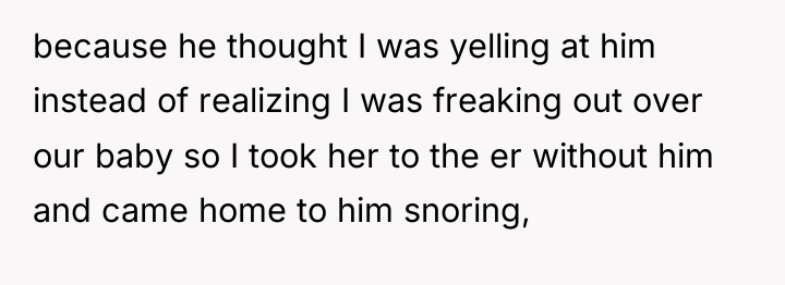 because he thought I was yelling at him instead of...