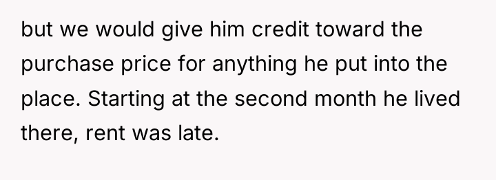 but we would give him credit toward the purchase price...