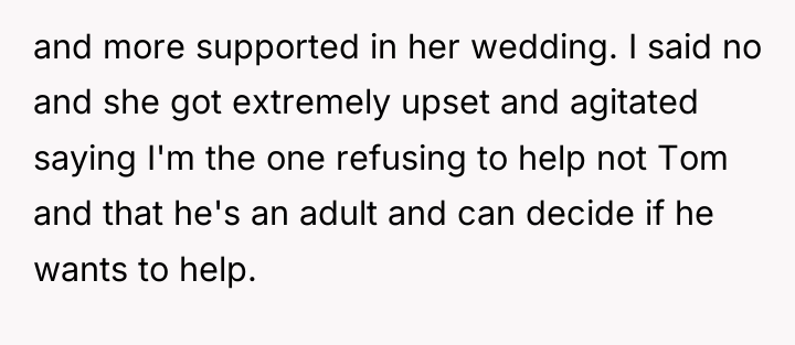 and more supported in her wedding. I said no and...