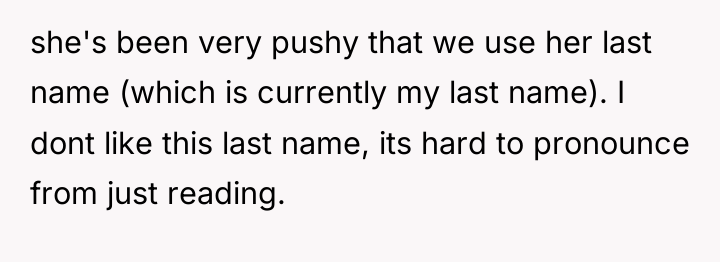 she's been very pushy that we use her last name...