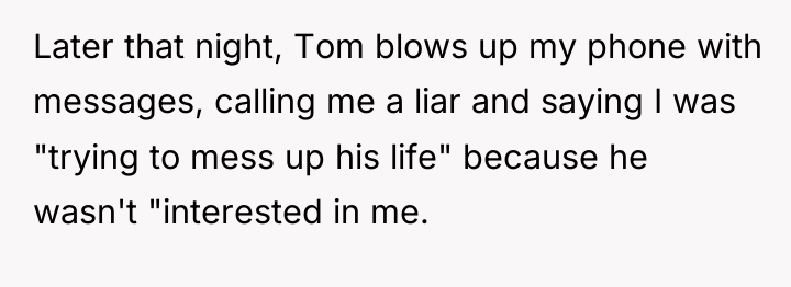 Later that night, Tom blows up my phone with messages,...