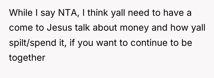 While I say NTA, I think yall need to have...