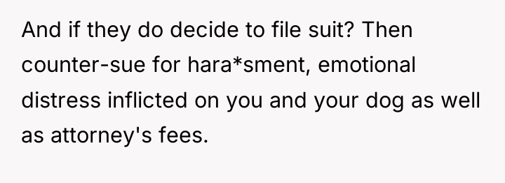 And if they do decide to file suit? Then counter-sue...