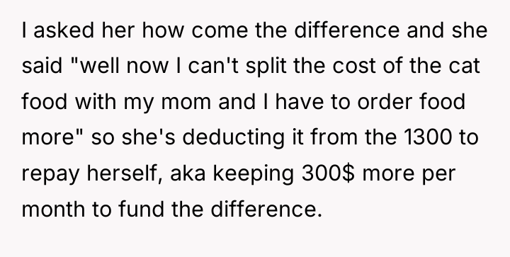 I asked her how come the difference and she said...