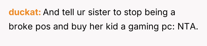 duckat And tell ur sister to stop being a broke...