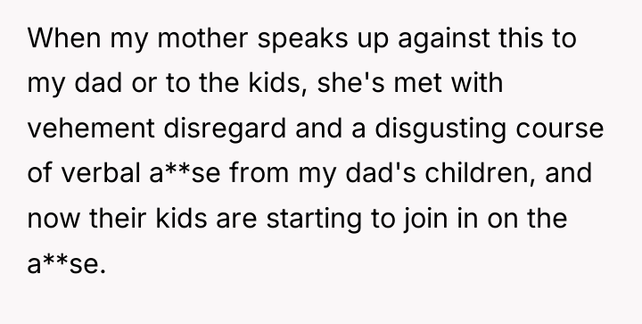 When my mother speaks up against this to my dad...