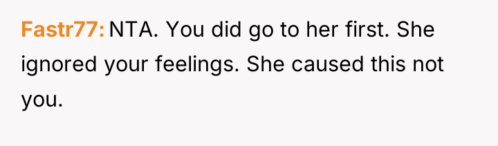 Fastr77 NTA. You did go to her first. She ignored...