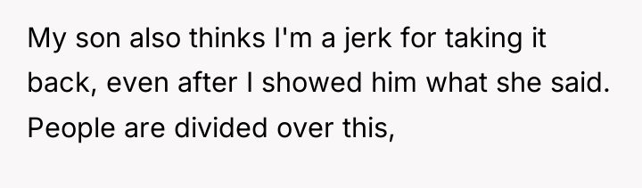 My son also thinks I'm a jerk for taking it...