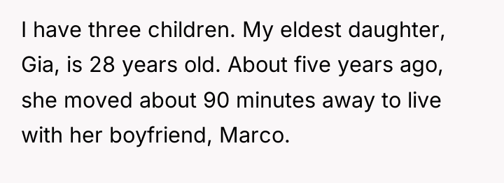 I have three children. My eldest daughter, Gia, is 28...