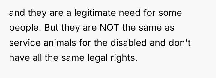 and they are a legitimate need for some people. But...