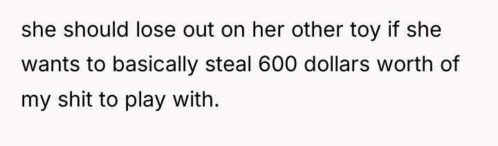 she should lose out on her other toy if she...