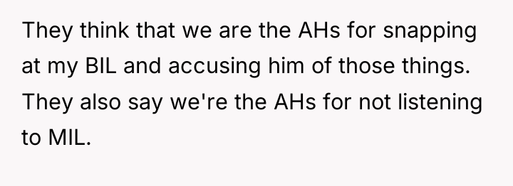 They think that we are the AHs for snapping at...