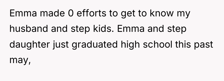 Emma made 0 efforts to get to know my husband...