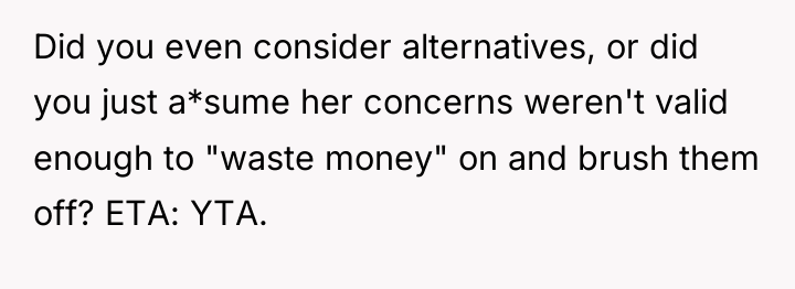 Did you even consider alternatives, or did you just a*sume...