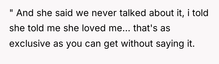 " And she said we never talked about it, i...