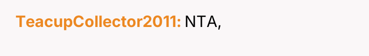 TeacupCollector2011 NTA,