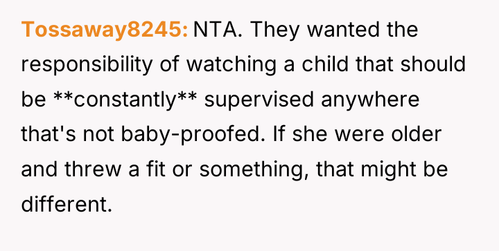 Tossaway8245 NTA. They wanted the responsibility of watching a child...