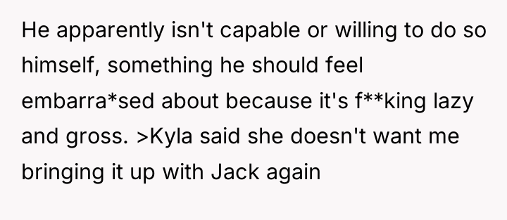 He apparently isn't capable or willing to do so himself,...