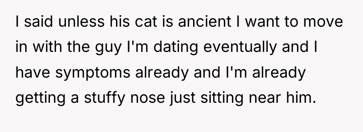 I said unless his cat is ancient I want to...