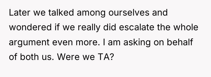 Later we talked among ourselves and wondered if we really...