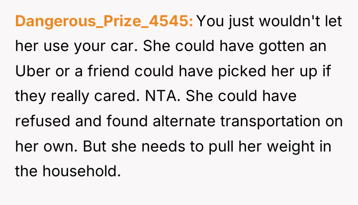 Dangerous_Prize_4545 You just wouldn't let her use your car. She...