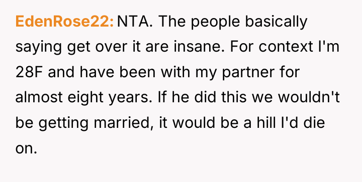 EdenRose22 NTA. The people basically saying get over it are...
