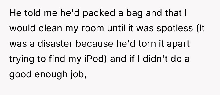 He told me he'd packed a bag and that I...